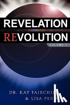 Fairchild, Kay, Perdue, Lisa - Revelation Revolution
