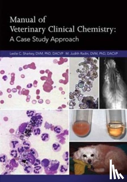Sharkey, Leslie C., Radin, Judith - Manual of Veterinary Clinical Chemistry