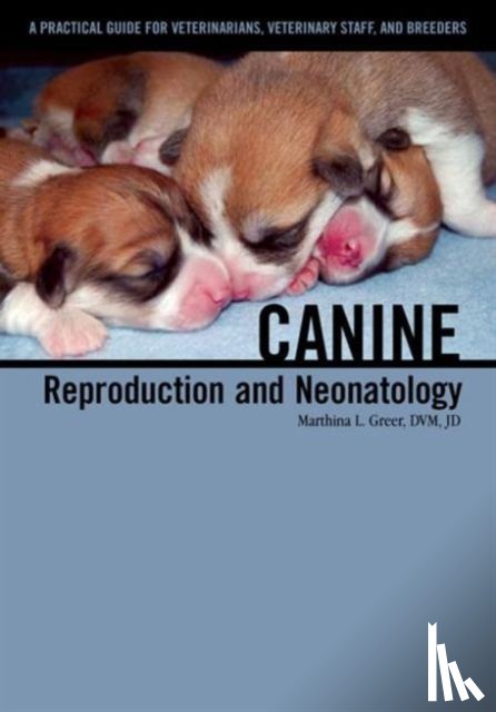Greer, Marthina L. (International Canine Semen Bank - Canine Reproduction and Neonatology