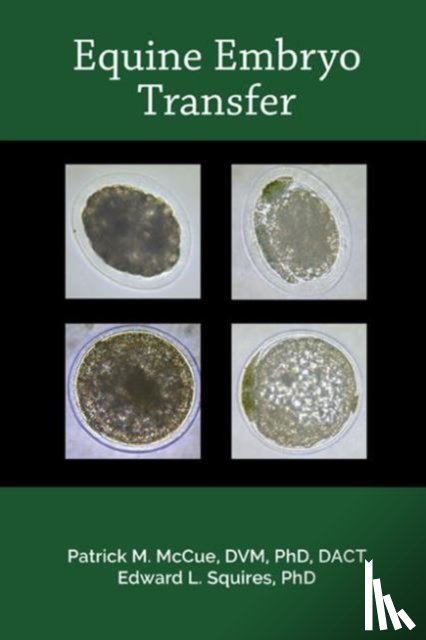 McCue, Patrick M. (Colorado State University, Squires, Edward L. (Gluck Equine Research Center - Equine Embryo Transfer