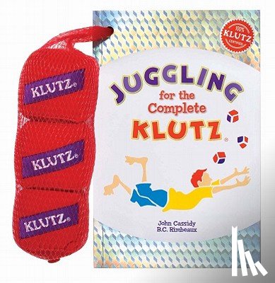 John Cassidy, B.C. Rimbeaux - Juggling for the Complete Klutz: 30th Anniv Ed