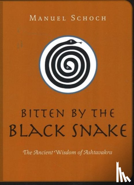 Schoch, Manuel - Bitten by the Black Snake