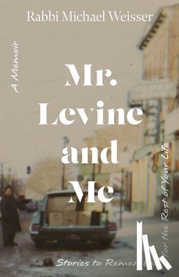 Weisser, Michael (Michael Weisser) - Mr. Levine and Me
