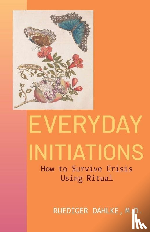 Dahlke, Ruediger (Ruediger Dahlke) - Everyday Initiations