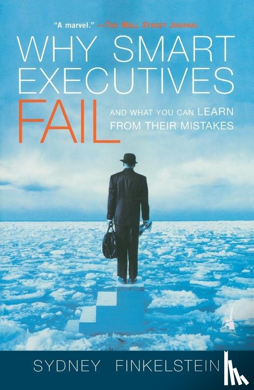 Finkelstein, Sydney - Why Smart Executives Fail