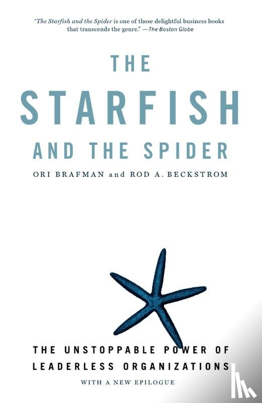 Brafman, Ori, Beckstrom, Rod - The Starfish and the Spider