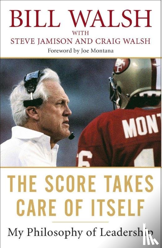 Walsh, Bill - The Score Takes Care Of Itself