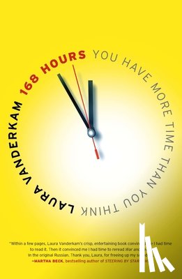 Vanderkam, Laura - 168 Hours