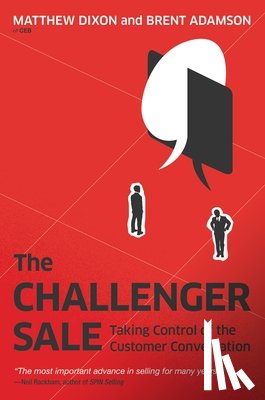 Dixon, Matthew, Adamson, Brent - The Challenger Sale