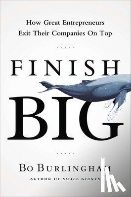 Burlingham, Bo - Finish Big