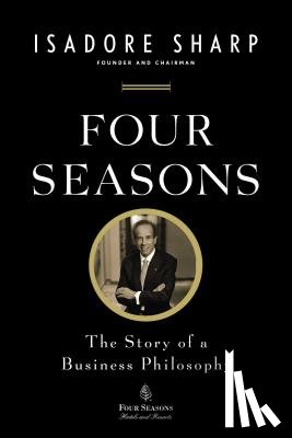 Sharp, Isadore - Four Seasons