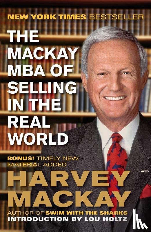 Mackay, Harvey - The Mackay MBA of Selling in the Real World