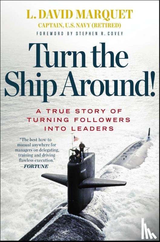 Marquet, L David - Marquet, L: Turn the Ship Around!