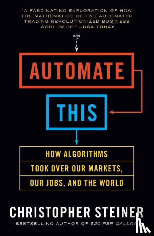 Christopher Steiner - Automate This
