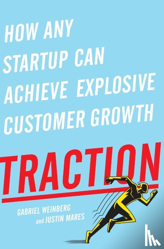 Weinberg, Gabriel, Mares, Justin - Traction