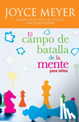 Meyer, Joyce - El Campo de Batalla de la Mente Para Niños / Battlefield of the Mind for Kids