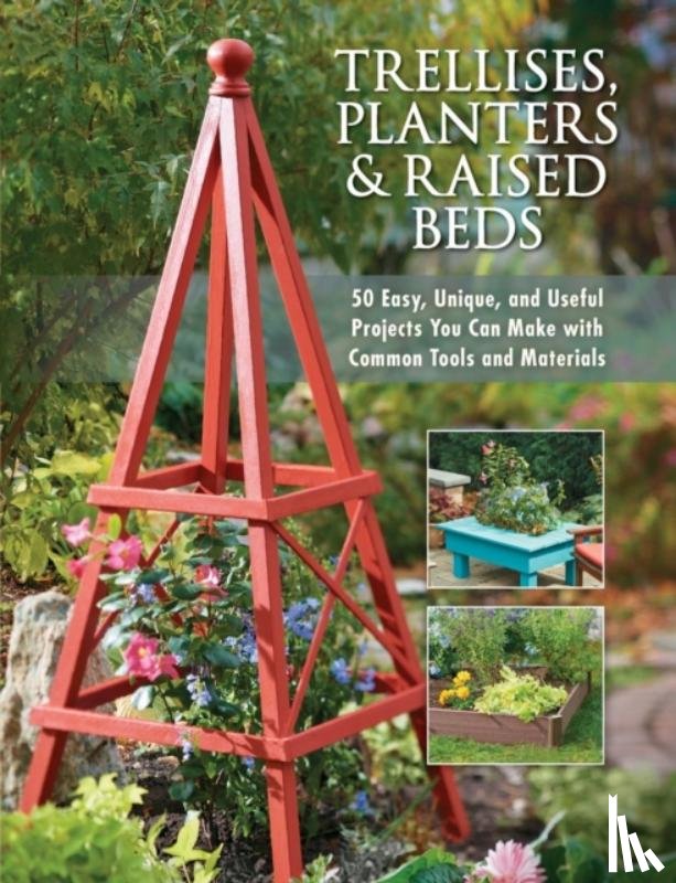 Press, Editors of Cool Springs - Trellises, Planters & Raised Beds