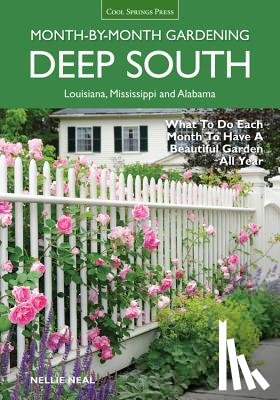 Neal, Nellie - Deep South Month-by-Month Gardening