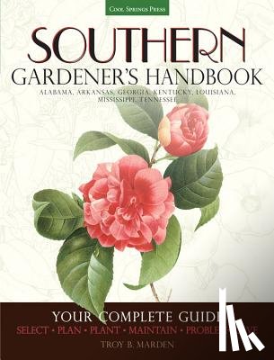 Marden, Troy B. - Southern Gardener's Handbook