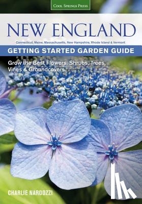 Nardozzi, Charlie - New England Getting Started Garden Guide