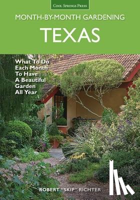 Richter, Robert Skip - Texas Month-by-Month Gardening