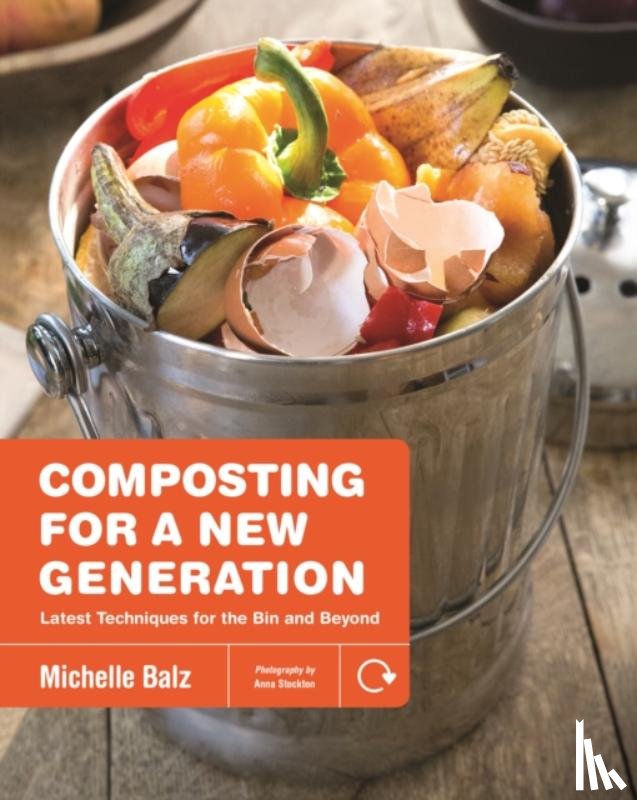 Balz, Michelle - Composting for a New Generation