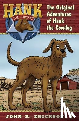 Erickson, John R. - The Original Adventures of Hank the Cowdog