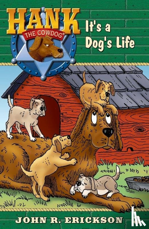 Erickson, John R. - It's A Dog's Life
