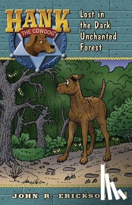 Erickson, John R. - Lost in the Dark Unchanted Forest