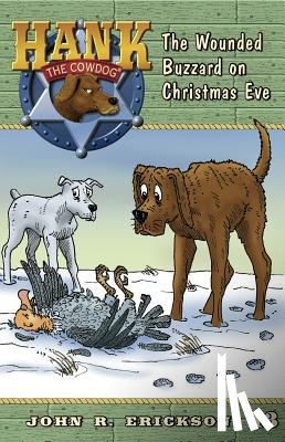Erickson, John R. - The Wounded Buzzard on Christmas Eve