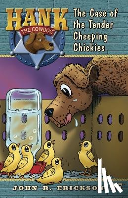 Erickson, John R. - The Case of the Tender Cheeping Chickies