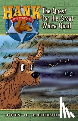 Erickson, John R. - The Quest for the Great White Quail