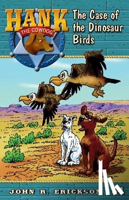 Erickson, John R. - The Case of the Dinosaur Birds