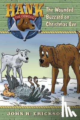 Erickson, John R. - The Wounded Buzzard on Christmas Eve