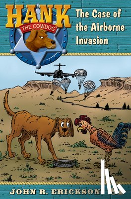 Erickson, John R. - The Case of the Airborne Invasion: Hank the Cowdog Book 81