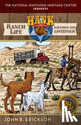 Erickson, John R. - Ranch Life: Ranching and Livestock