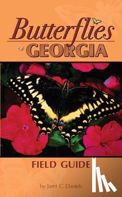 Daniels, Jaret - Butterflies of Georgia Field Guide