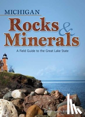 Lynch, Dan R., Lynch, Bob - Michigan Rocks & Minerals