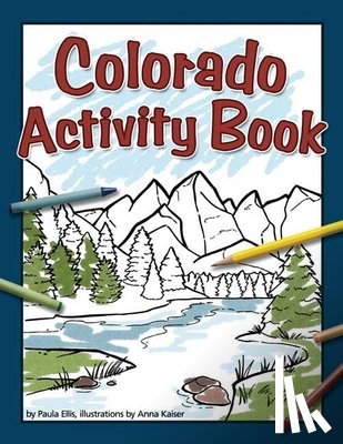 Ellis, Paula - Colorado Activity Book