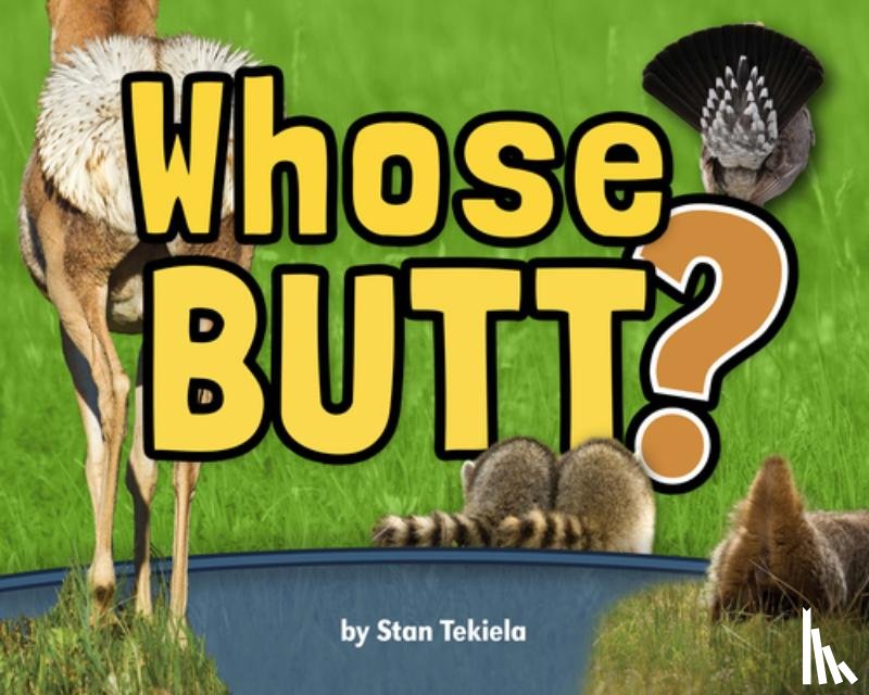 Tekiela, Stan - Whose Butt?