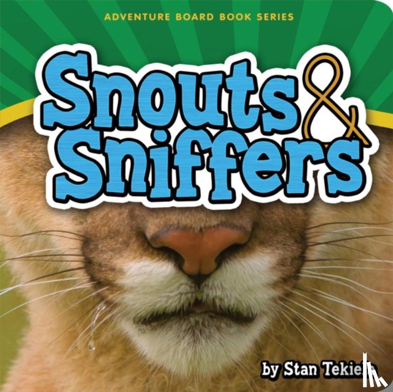 Tekiela, Stan - Snouts & Sniffers