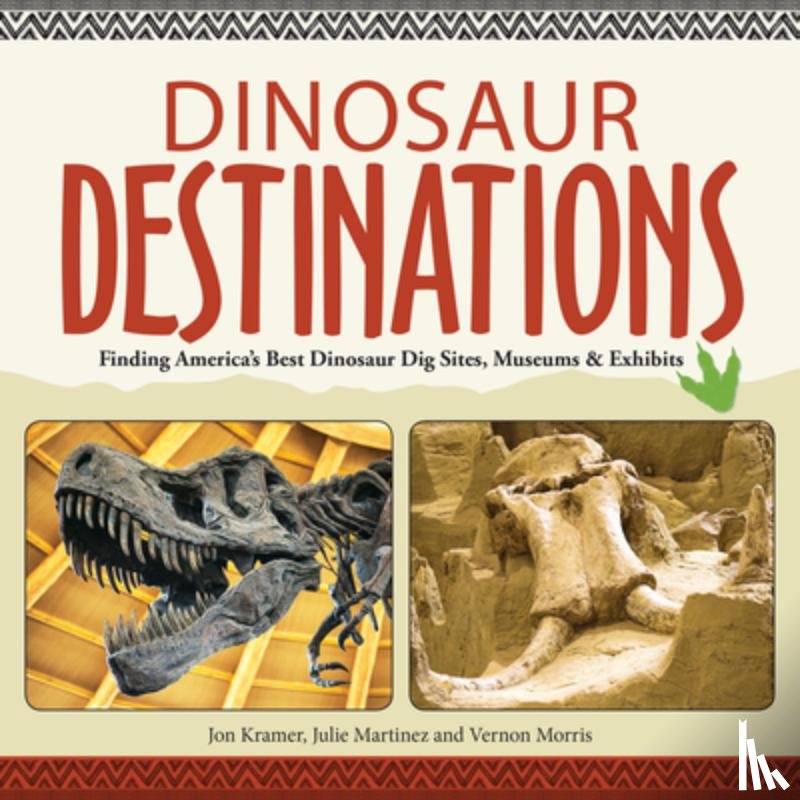 Kramer, Jon - Dinosaur Destinations
