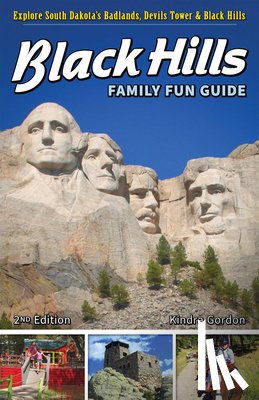 Gordon, Kindra - Black Hills Family Fun Guide