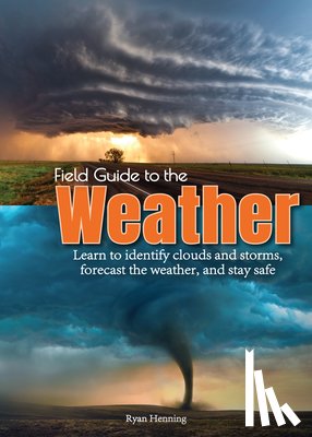 Henning, Ryan - Field Guide to the Weather