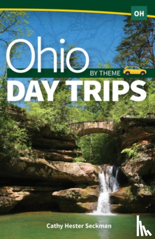 Seckman, Cathy Hester - Ohio Day Trips by Theme