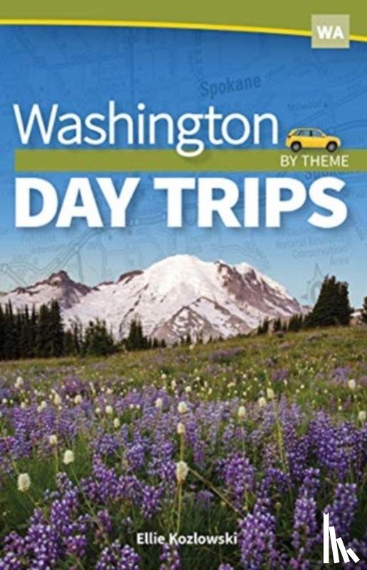 Kozlowski, Ellie - Washington Day Trips by Theme