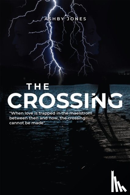 Jones, Ashby - The Crossing