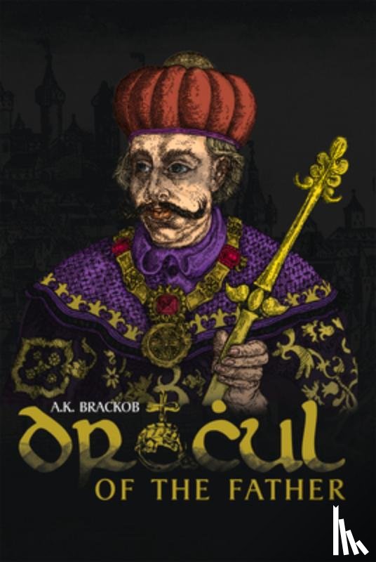 Brackob, A.K. - Dracul – Of the Father