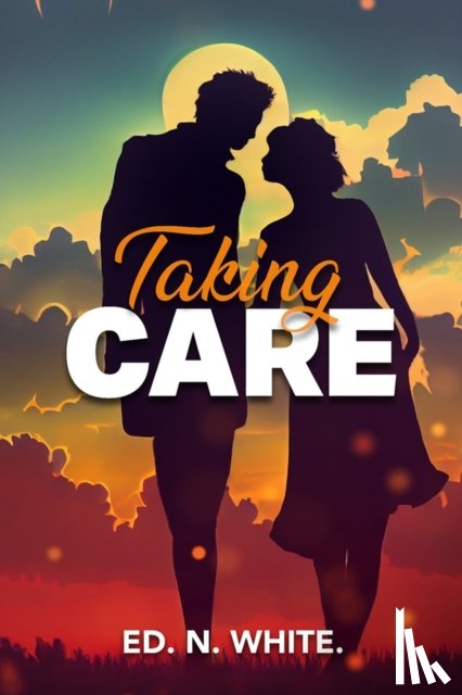 White, Ed - Taking Care