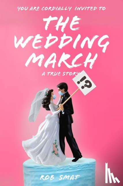 Smat, Rob - The Wedding March